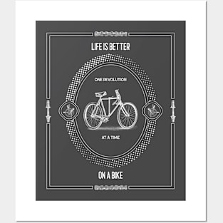 LIFE IS BETTER ON A BIKE Posters and Art